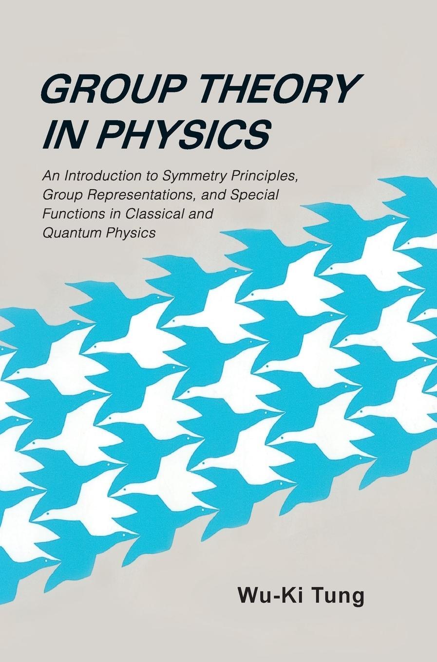 Cover: 9789971966560 | GROUP THEORY IN PHYSICS (B/H) | Wu-Ki Tung | Buch | Gebunden | 1985