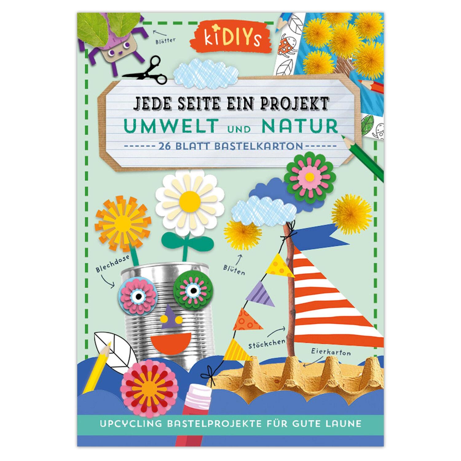 Cover: 4260188017726 | Jede Seite ein Projekt: Umwelt und Natur - Upcycling Bastelprojekte...