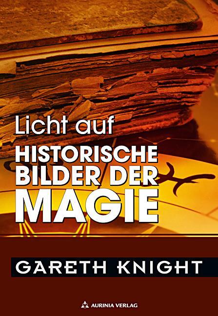 Cover: 9783937392059 | Licht auf historische Bilder der Magie | Gareth Knight | Buch | 84 S.