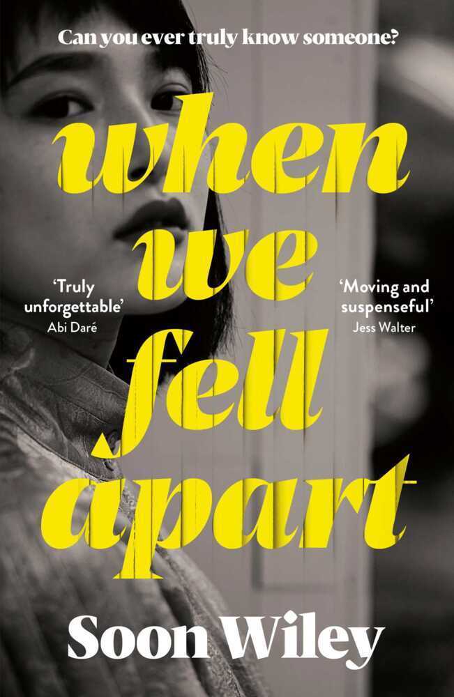 Cover: 9781398501768 | When We Fell Apart | 'Truly unforgettable' Abi Daré | Soon Wiley