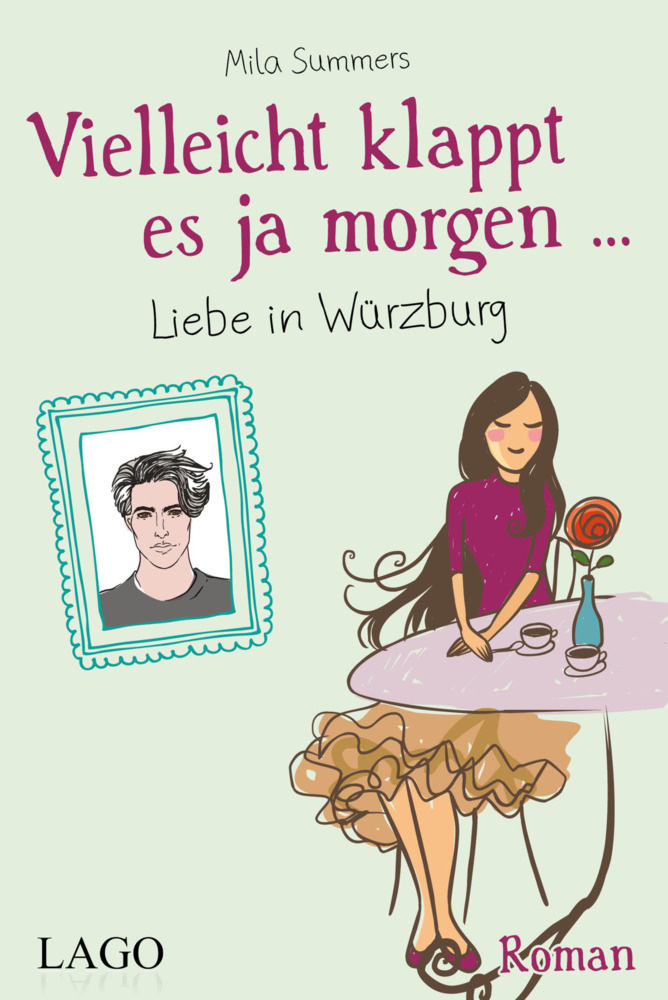 Cover: 9783957611703 | Vielleicht klappt es ja morgen... Liebe in Würzburg | Roman | Summers