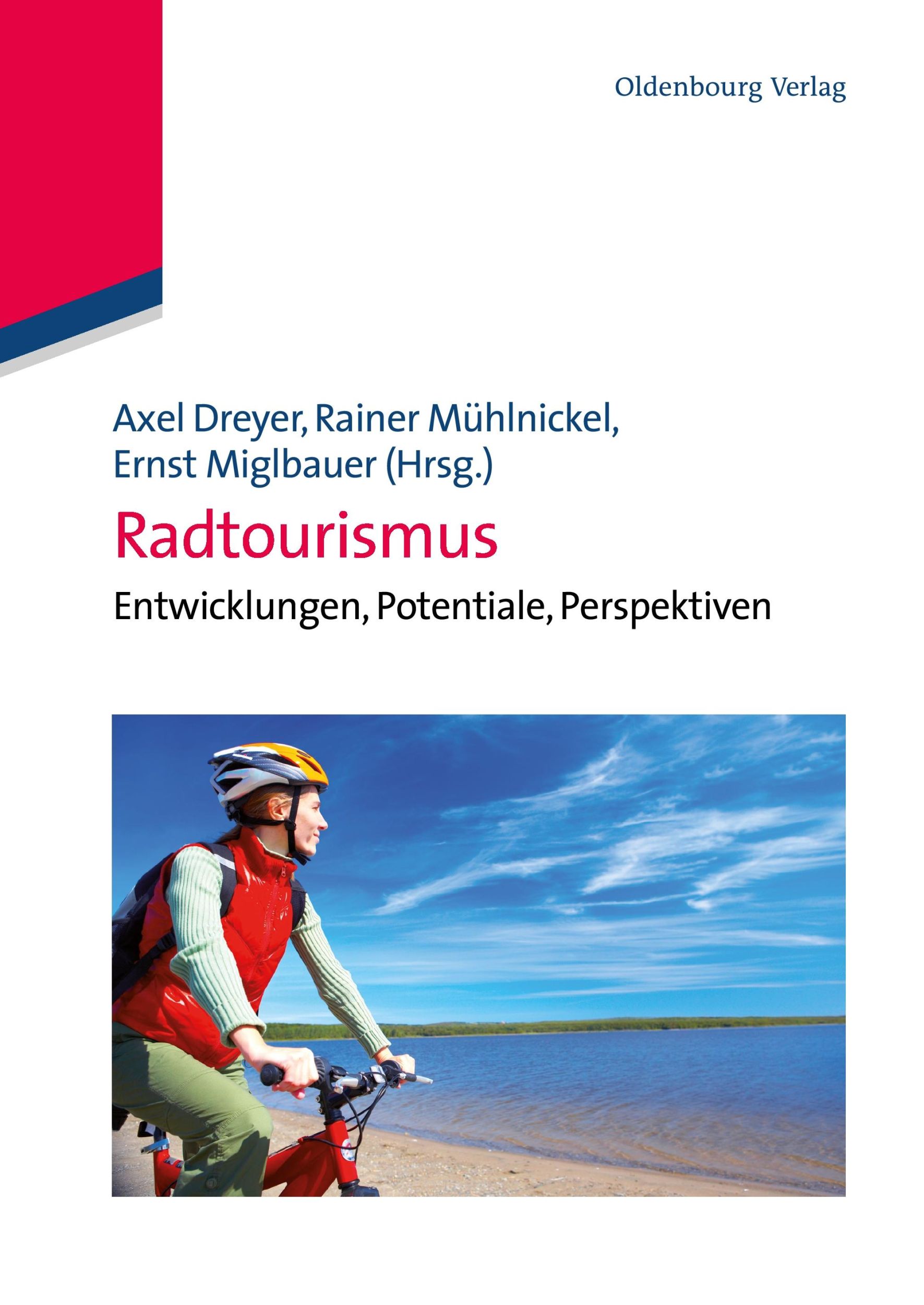 Cover: 9783486588491 | Radtourismus | Entwicklungen, Potentiale, Perspektiven | Taschenbuch