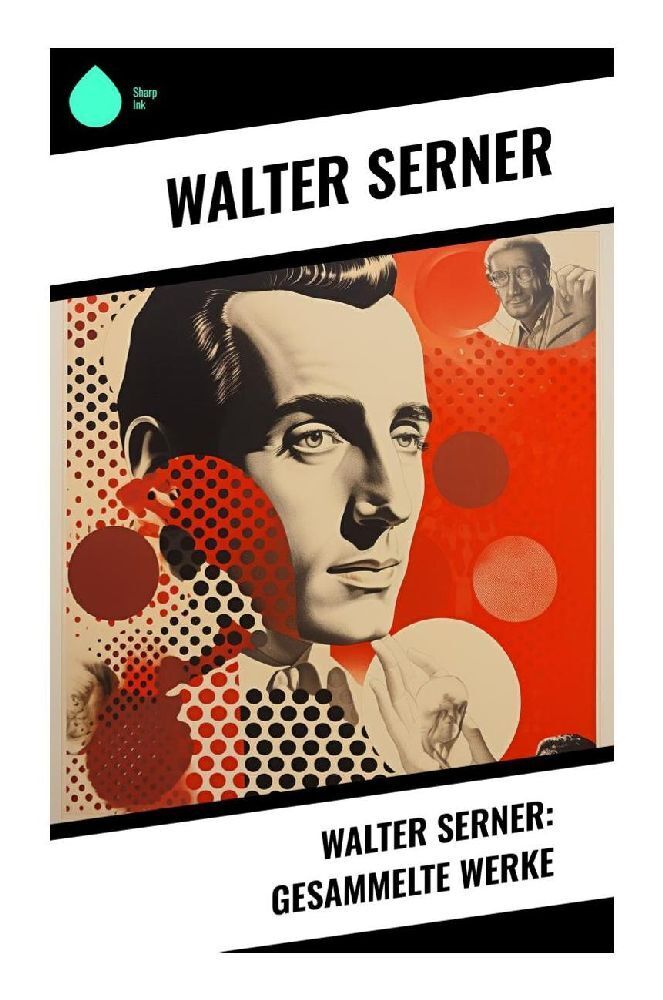 Cover: 9788028345761 | Walter Serner: Gesammelte Werke | Walter Serner | Taschenbuch | 376 S.