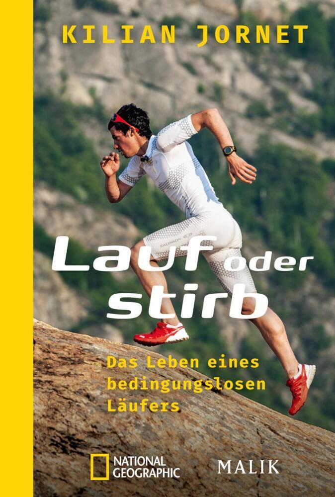 Cover: 9783492405768 | Lauf oder stirb | Das Leben eines bedingungslosen Läufers | Jornet