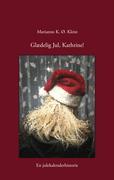 Cover: 9788776911201 | Glædelig Jul, Kathrine! | En julekalenderhistorie | Kleist | Buch