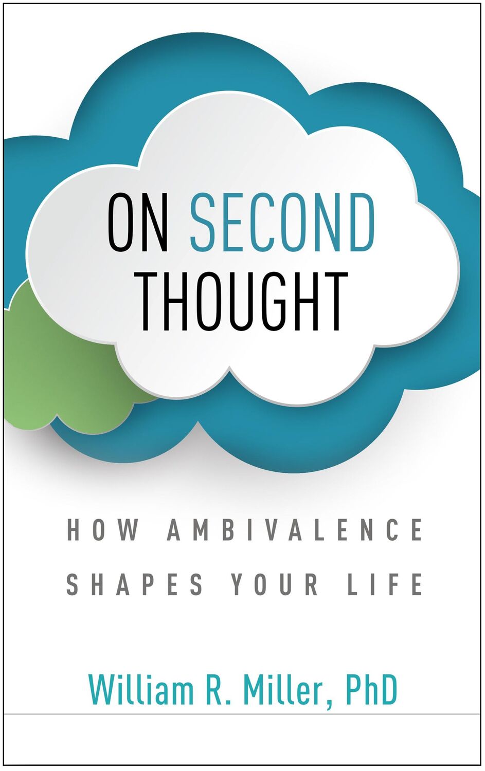 Cover: 9781462547500 | On Second Thought | How Ambivalence Shapes Your Life | Miller | Buch