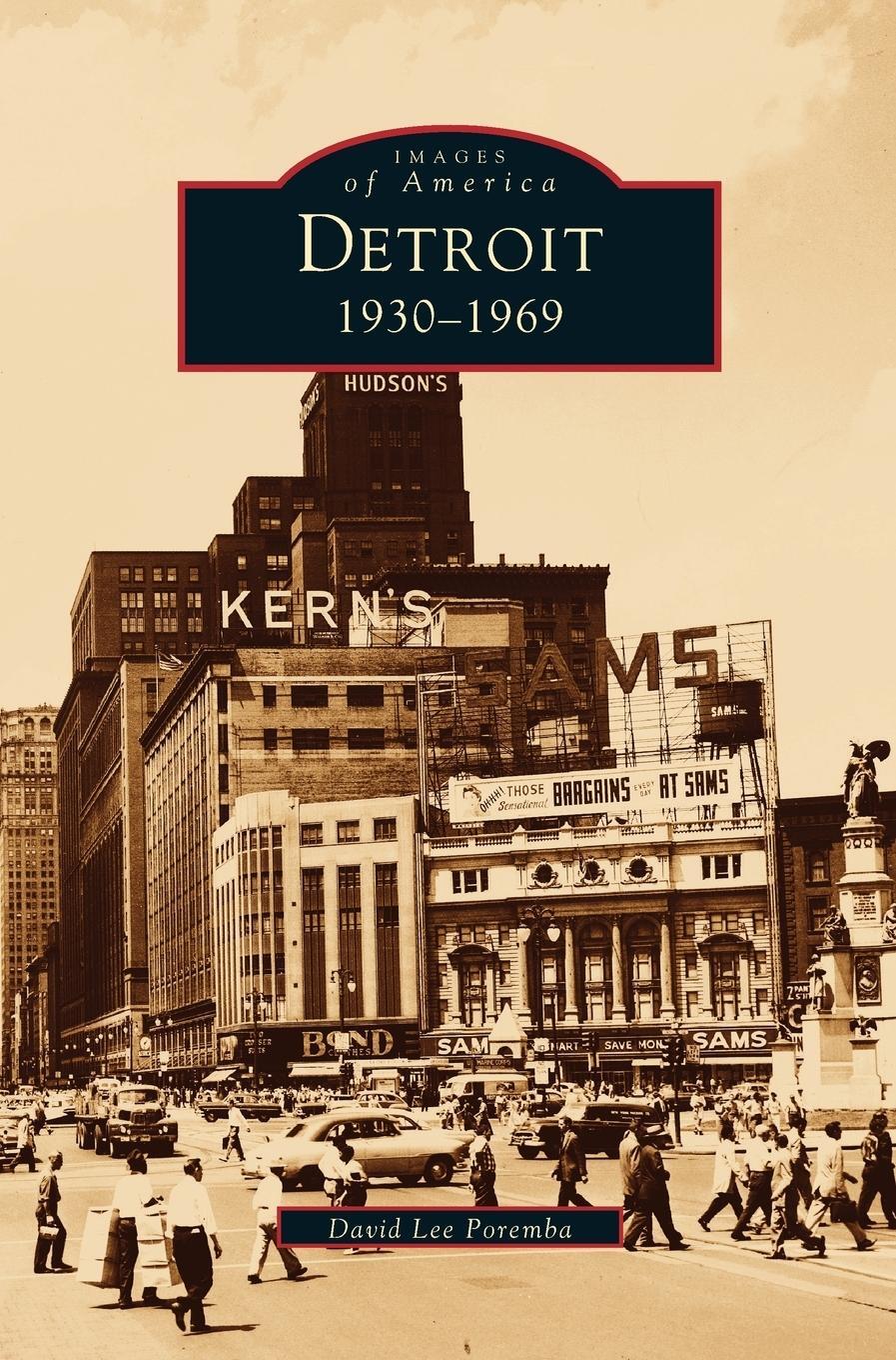 Cover: 9781531600969 | Detroit | : 1930-1969 | David Lee Poremba | Buch | Englisch | 1999