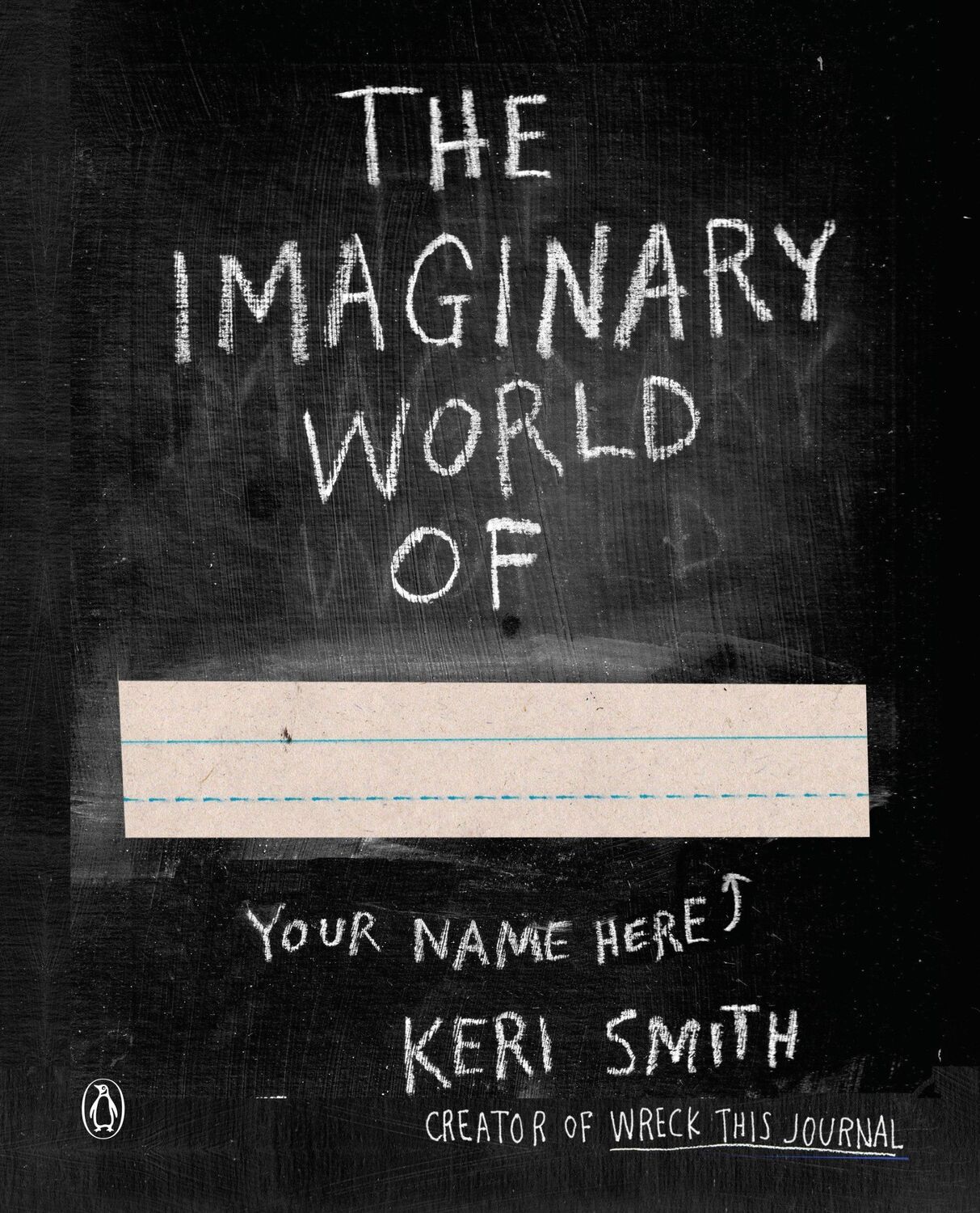 Cover: 9780399165252 | The Imaginary World Of... | Keri Smith | Taschenbuch | 159 S. | 2014