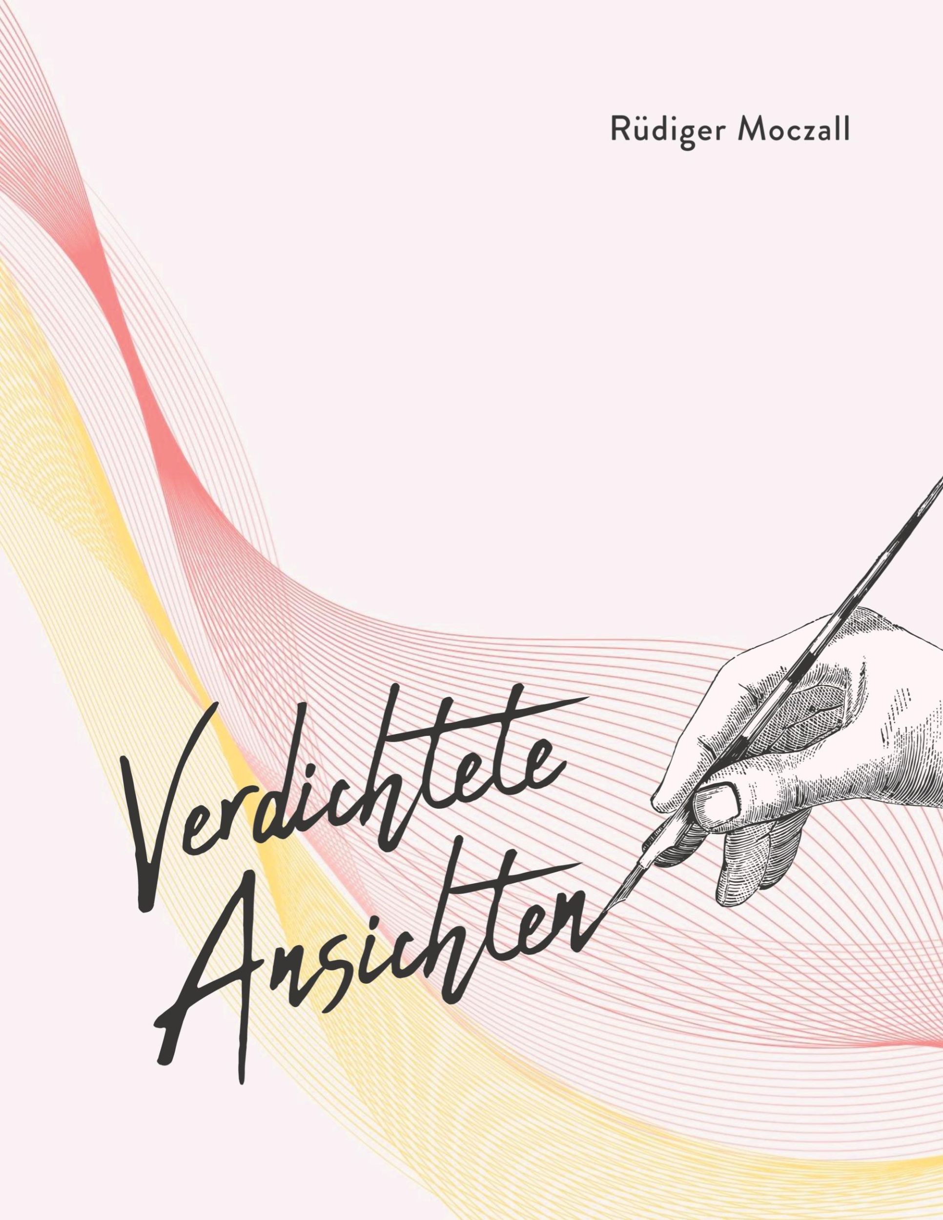 Cover: 9783759796684 | Verdichtete Ansichten | Rüdiger Moczall | Buch | 72 S. | Deutsch