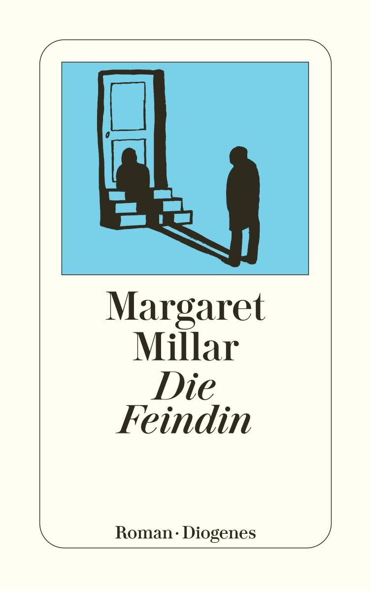 Cover: 9783257202762 | Die Feindin | Margaret Millar | Taschenbuch | Diogenes Taschenbücher