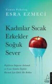 Cover: 9786254410918 | Kadinlar Sicak Erkekler Soguk Sever | Esra Ezmeci | Taschenbuch | 2021