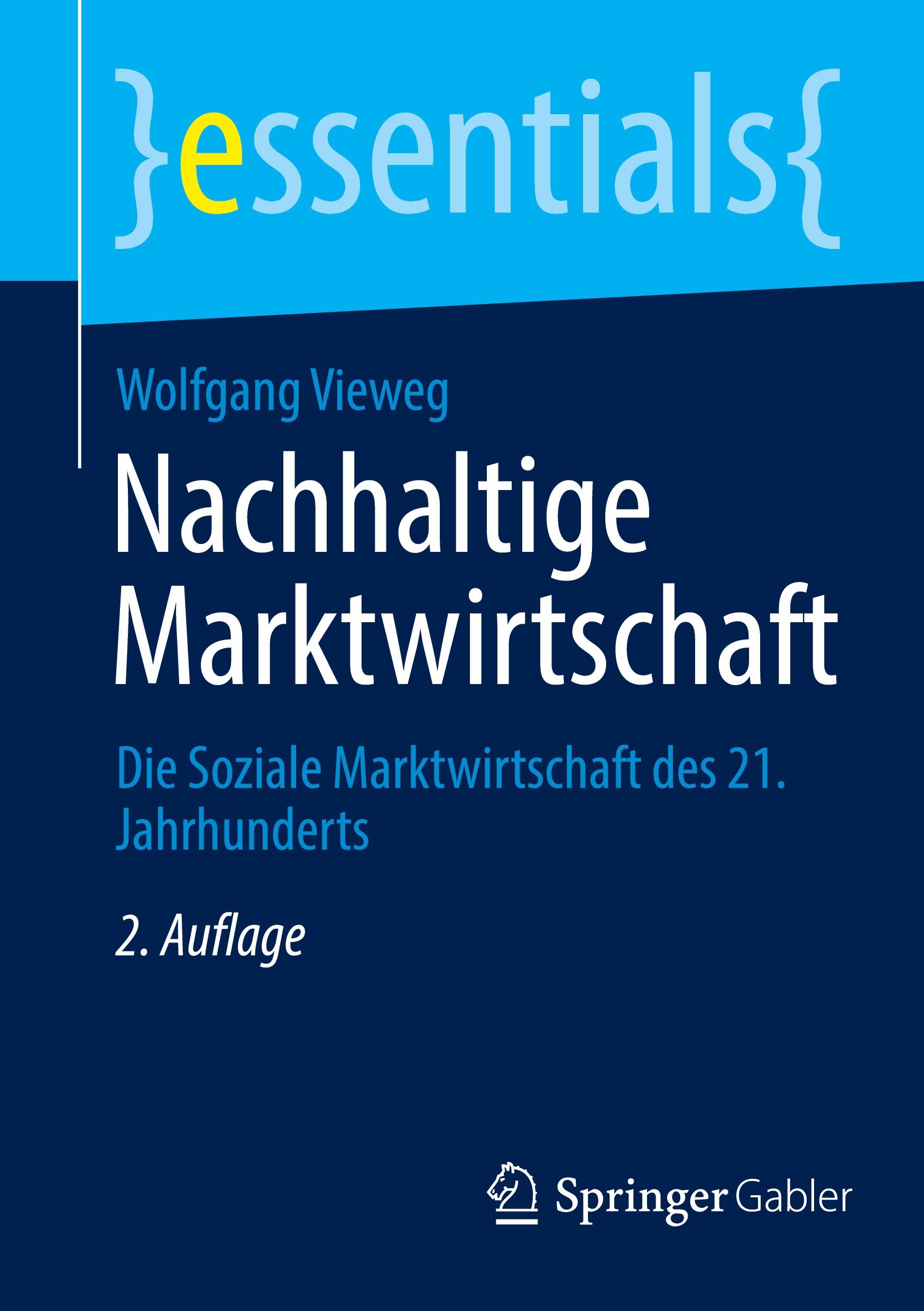 Cover: 9783658446475 | Nachhaltige Marktwirtschaft | Wolfgang Vieweg | Taschenbuch | xviii