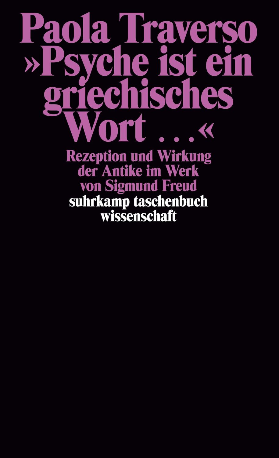 Cover: 9783518291702 | "Psyche ist ein griechisches Wort..." | Paola Traverso | Taschenbuch