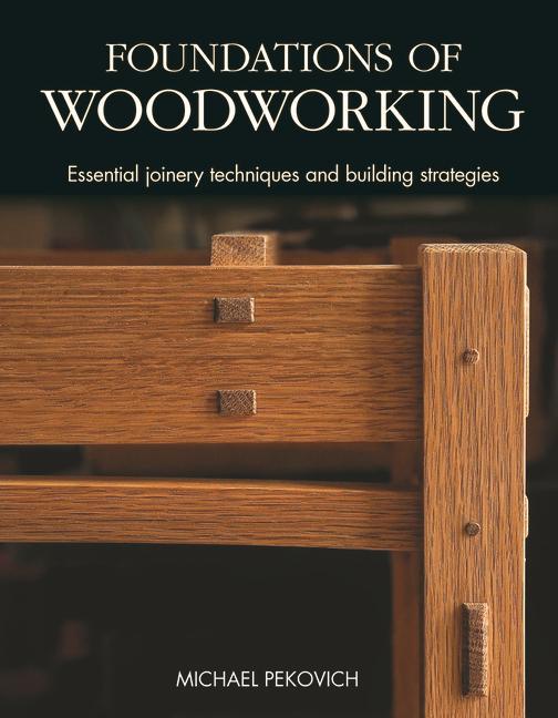 Cover: 9781641551625 | Foundations of Woodworking | Michael Pekovich | Buch | Gebunden | 2021