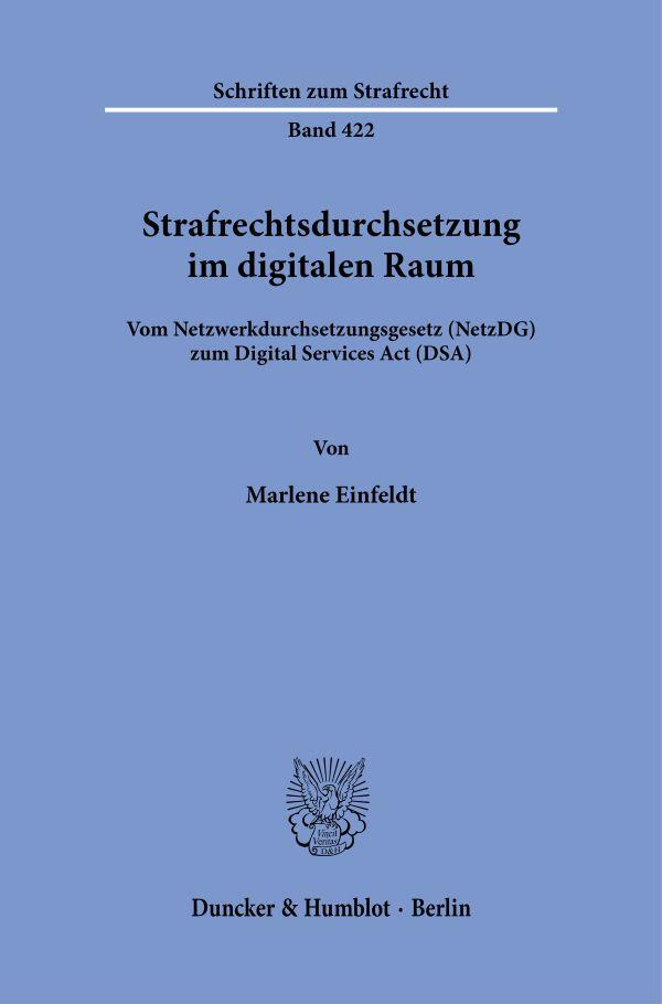 Cover: 9783428190171 | Strafrechtsdurchsetzung im digitalen Raum. | Marlene Einfeldt | Buch