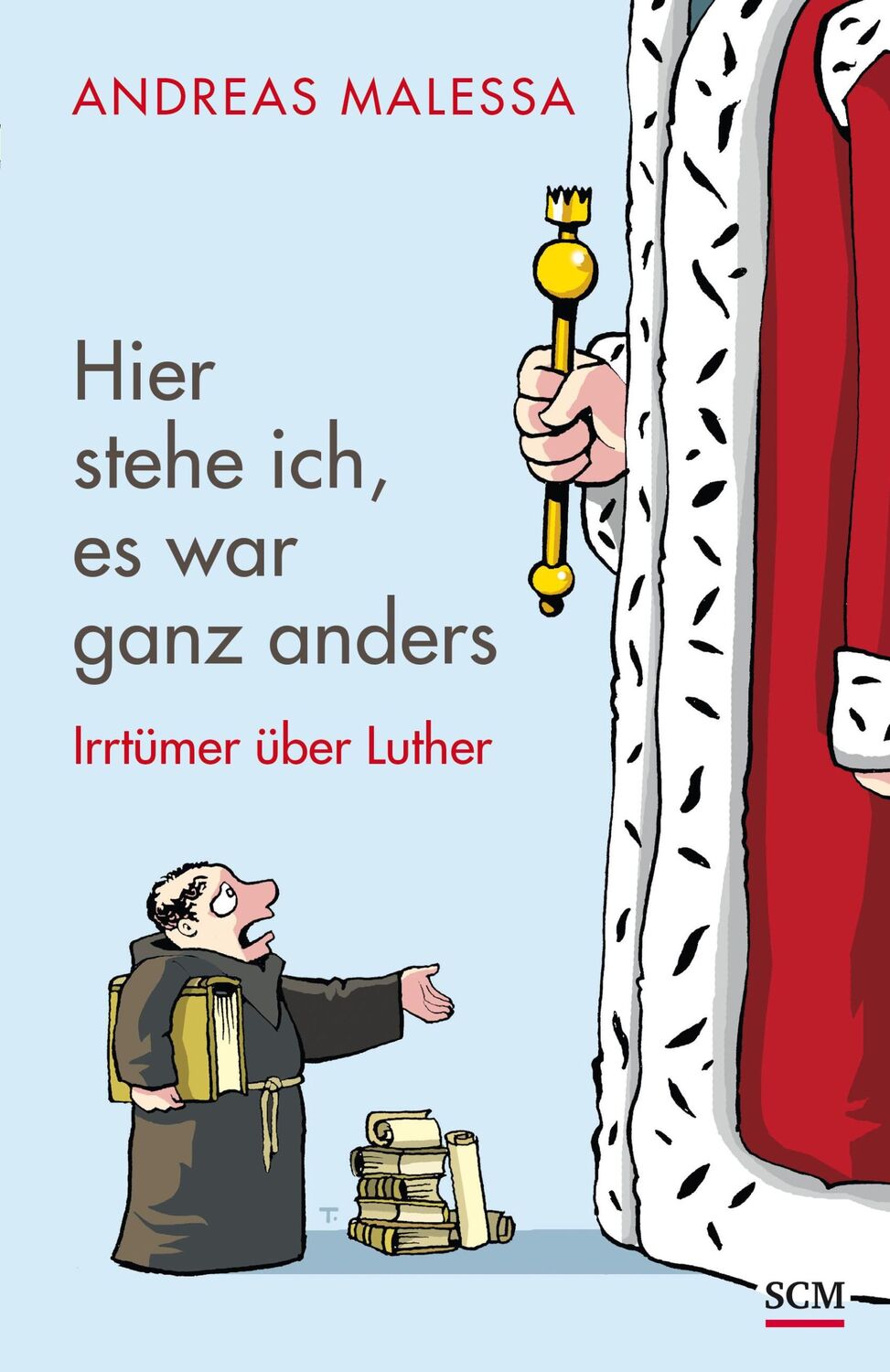 Cover: 9783775156103 | Hier stehe ich, es war ganz anders | Irrtümer über Luther | Malessa