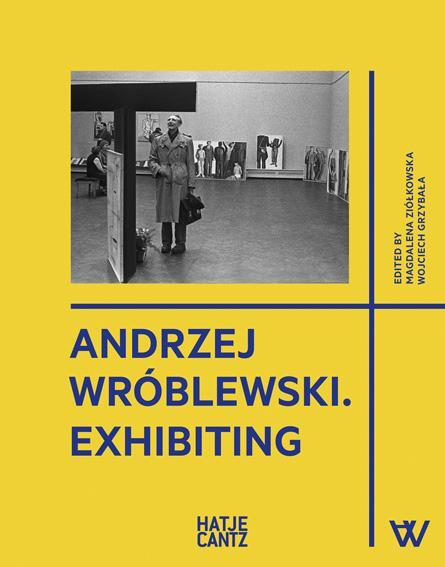 Cover: 9783775751537 | Andrzej Wróblewski | Exhibiting | Magdalena Ziólkowska | Buch | 779 S.