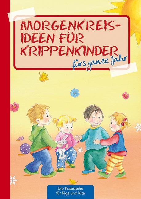 Cover: 9783780651082 | Morgenkreisideen für Krippenkinder | fürs ganze Jahr | Suse Klein