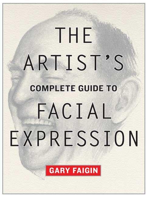 Cover: 9780823004324 | Artist's Complete Guide to Facial Expression, The | G. Faigin | Buch