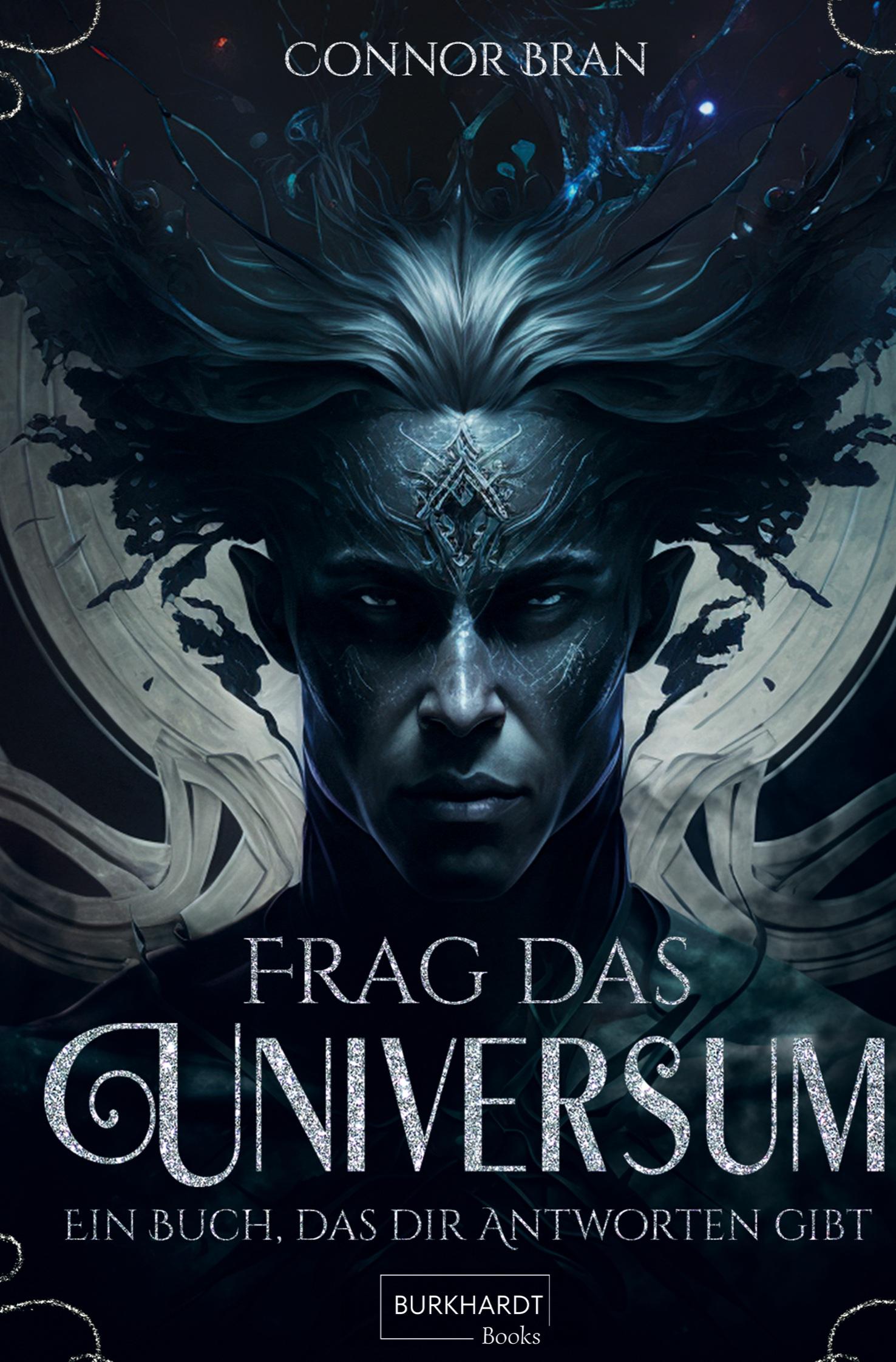 Cover: 9783384112163 | Frag das Universum | Ein Buch, das dir Antworten gibt | Connor Bran