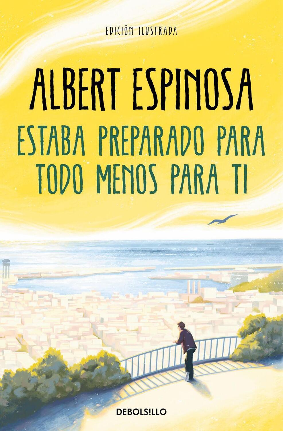 Cover: 9788466362214 | Estaba preparado para todo menos para ti | Albert Espinosa | Buch