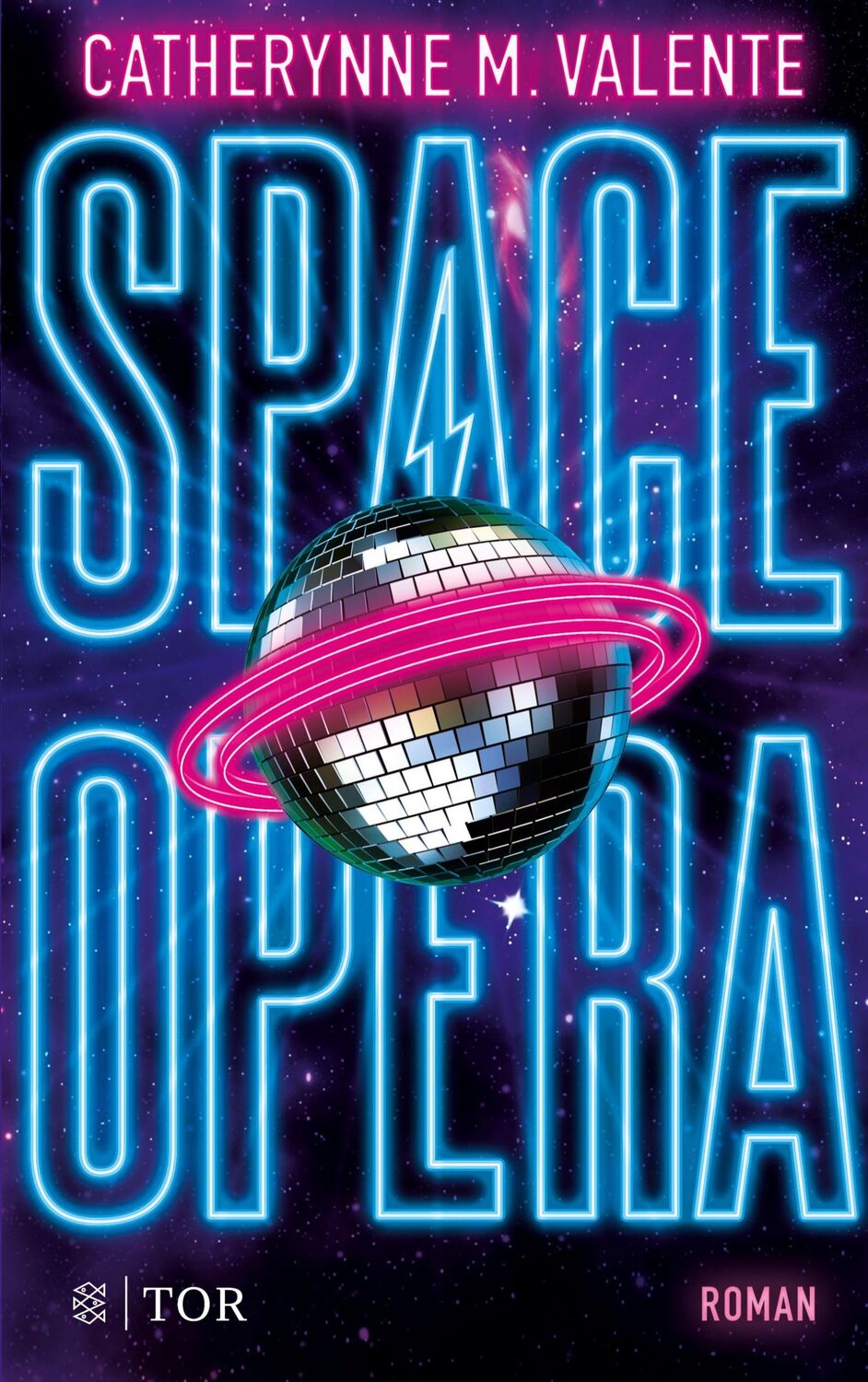 Cover: 9783596704446 | Space Opera | Der metagalaktische Grand Prix | Catherynne M. Valente