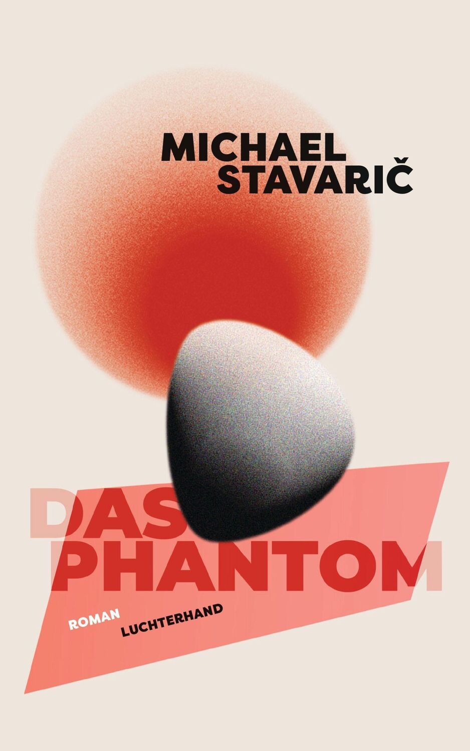 Cover: 9783630876733 | Das Phantom | Roman | Michael Stavaric | Buch | 320 S. | Deutsch