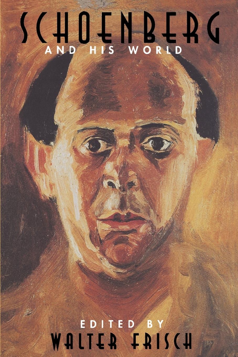 Cover: 9780691048611 | Schoenberg and His World | Walter Frisch | Taschenbuch | Englisch