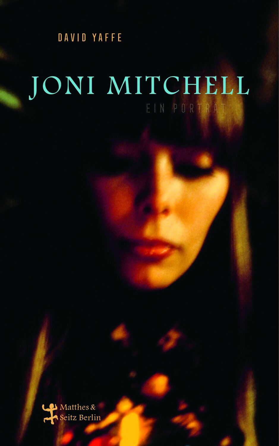 Cover: 9783957578488 | Joni Mitchell - Ein Porträt | David Yaffe | Buch | 584 S. | Deutsch