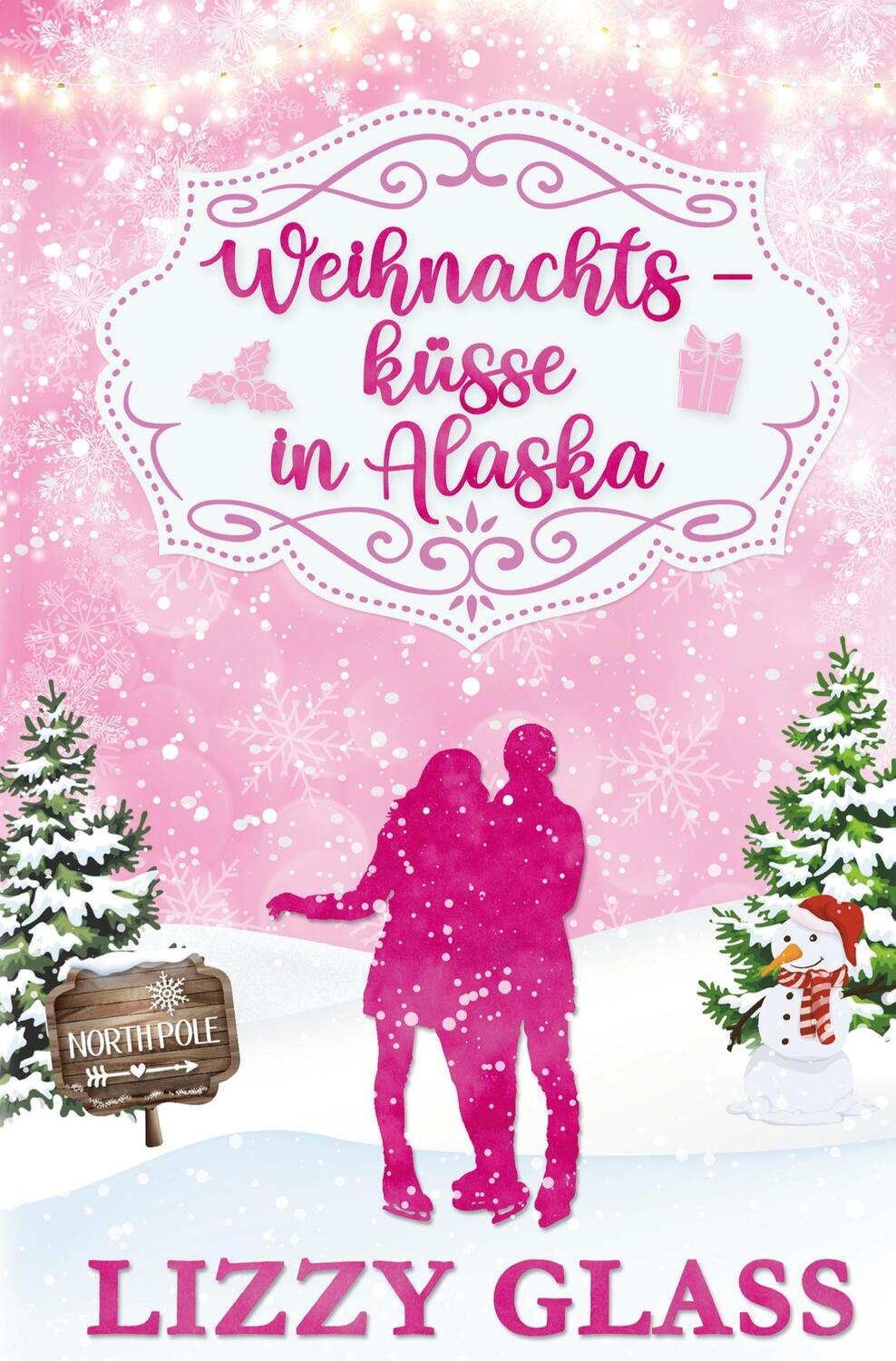 Cover: 9783759261427 | Weihnachtsküsse in Alaska | Lizzy Glass | Taschenbuch | Alaska Love