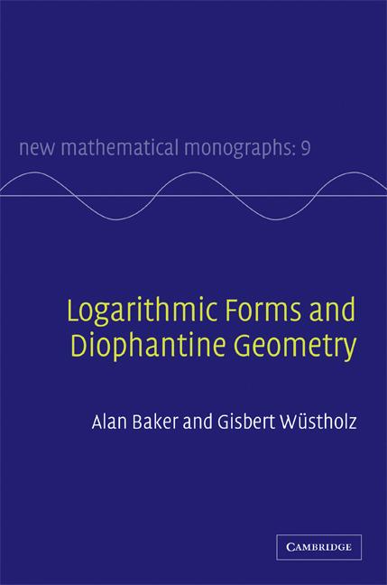 Cover: 9780521882682 | Logarithmic Forms and Diophantine Geometry | A. Baker (u. a.) | Buch