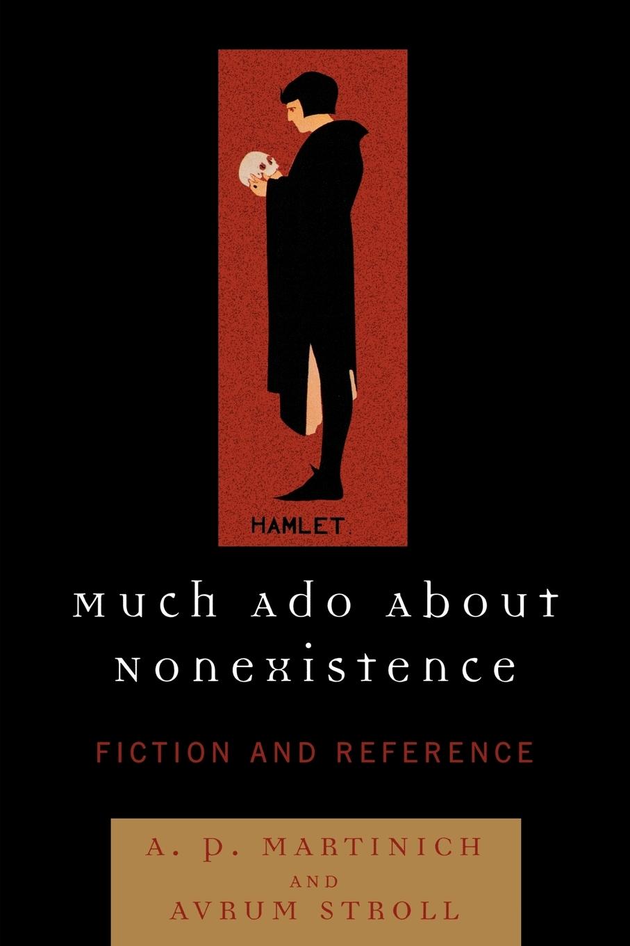 Cover: 9780742548343 | Much Ado About Nonexistence | Fiction and Reference | Avrum Stroll