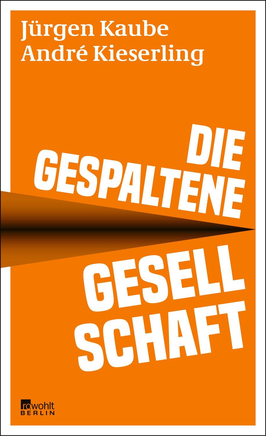 Cover: 9783737101486 | Die gespaltene Gesellschaft | Jürgen Kaube (u. a.) | Buch | 288 S.