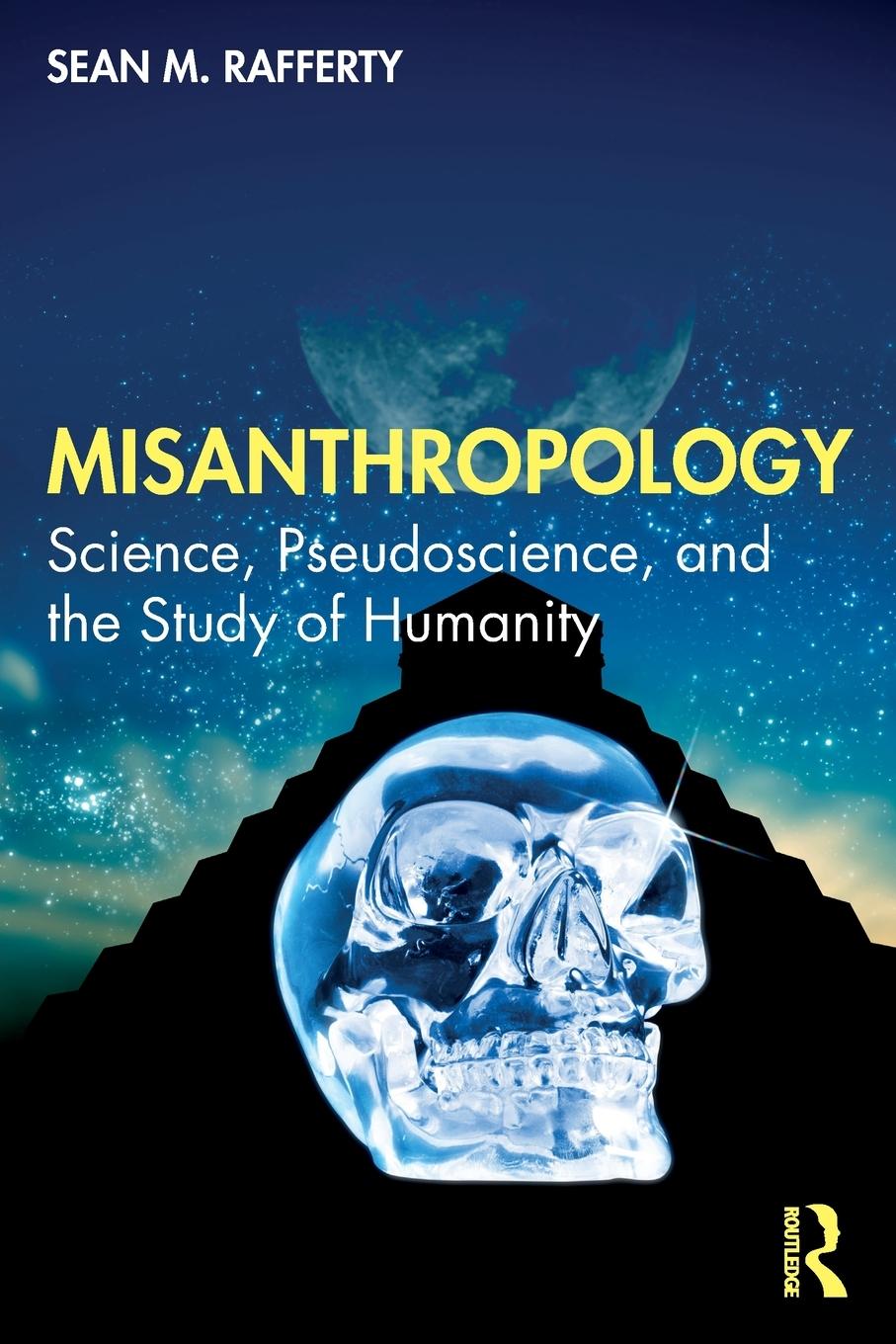 Cover: 9781032231778 | Misanthropology | Science, Pseudoscience, and the Study of Humanity