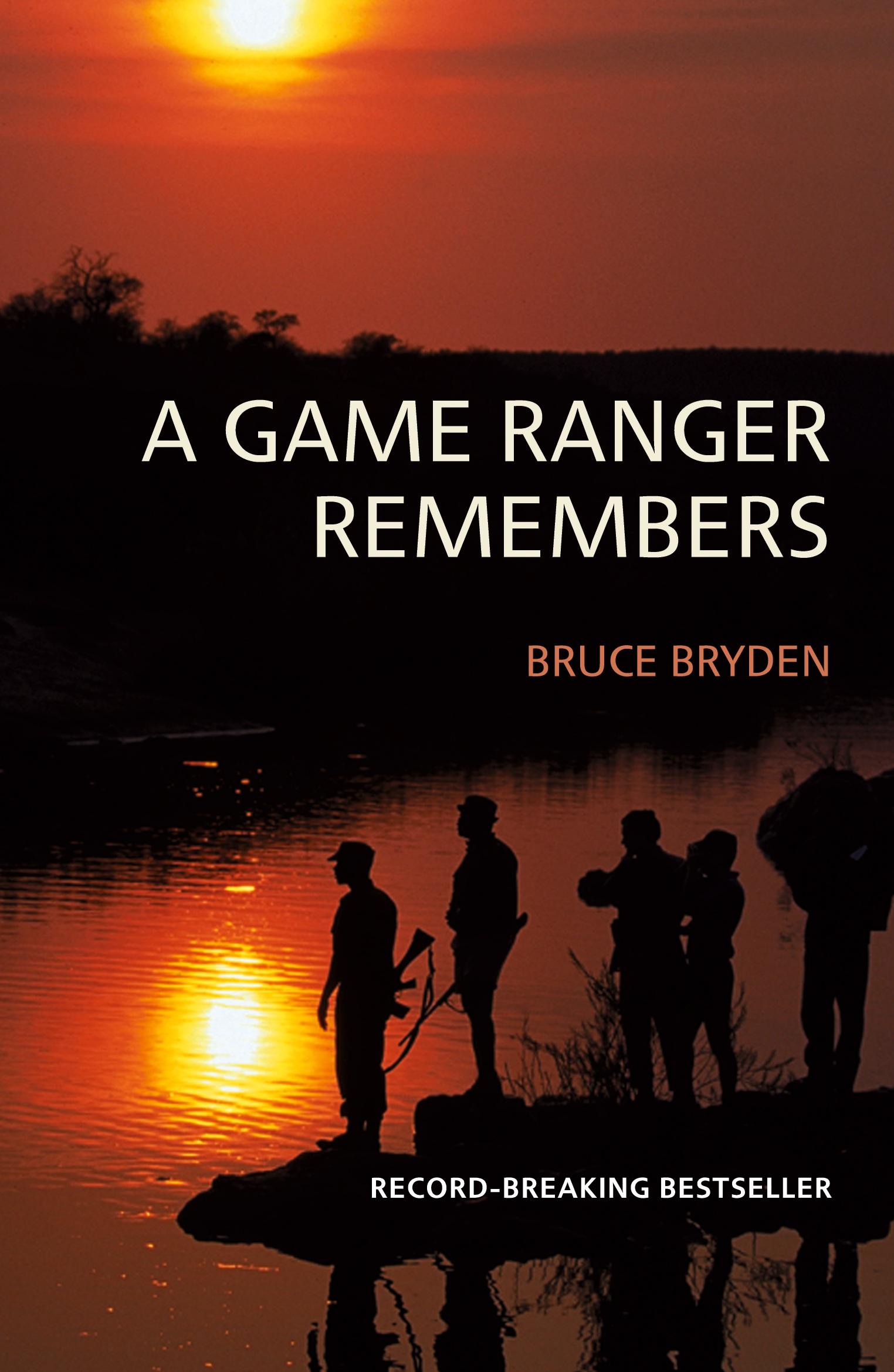 Cover: 9781868423156 | A Game Ranger Remembers | Bruce Bryden | Taschenbuch | Englisch | 2008