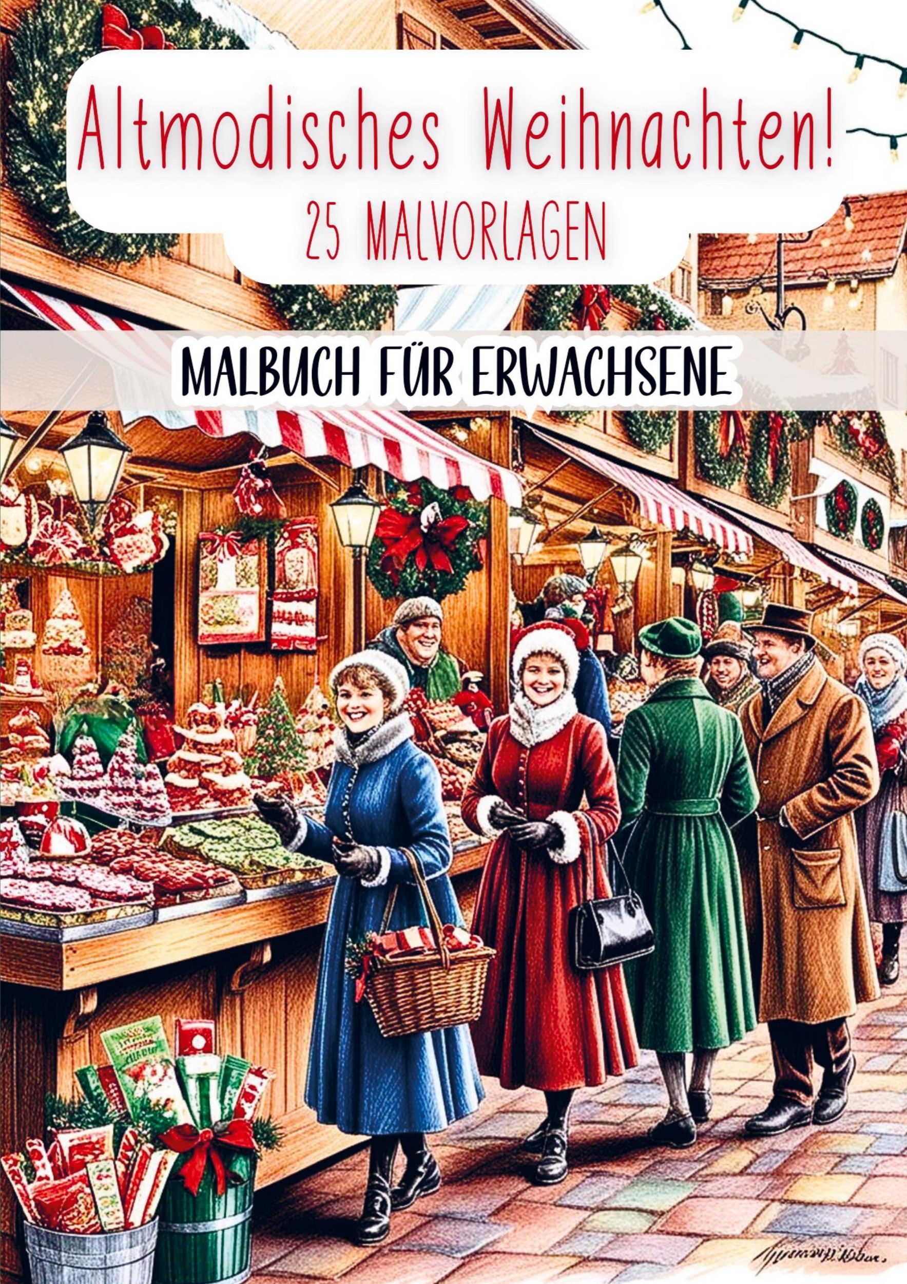 Cover: 9789403772844 | Malbuch für Erwachsene - Altmodisches Weihnachten! | Erwachsene | Buch