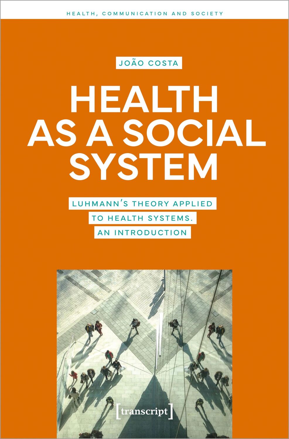 Cover: 9783837666939 | Health as a Social System | João Costa | Taschenbuch | 198 S. | 2023