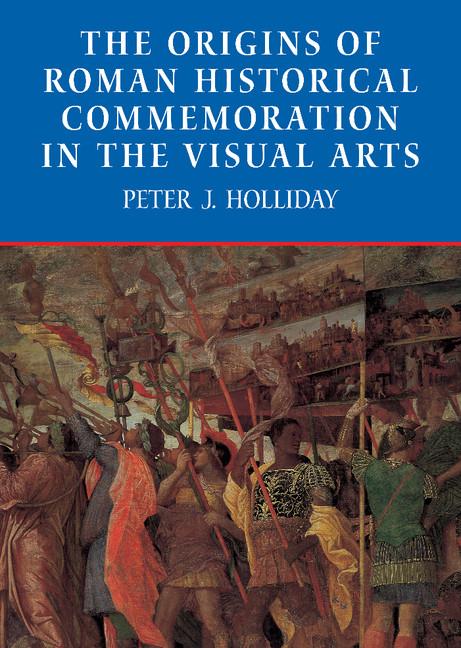 Cover: 9780521810135 | The Origins of Roman Historical Commemoration in the Visual Arts