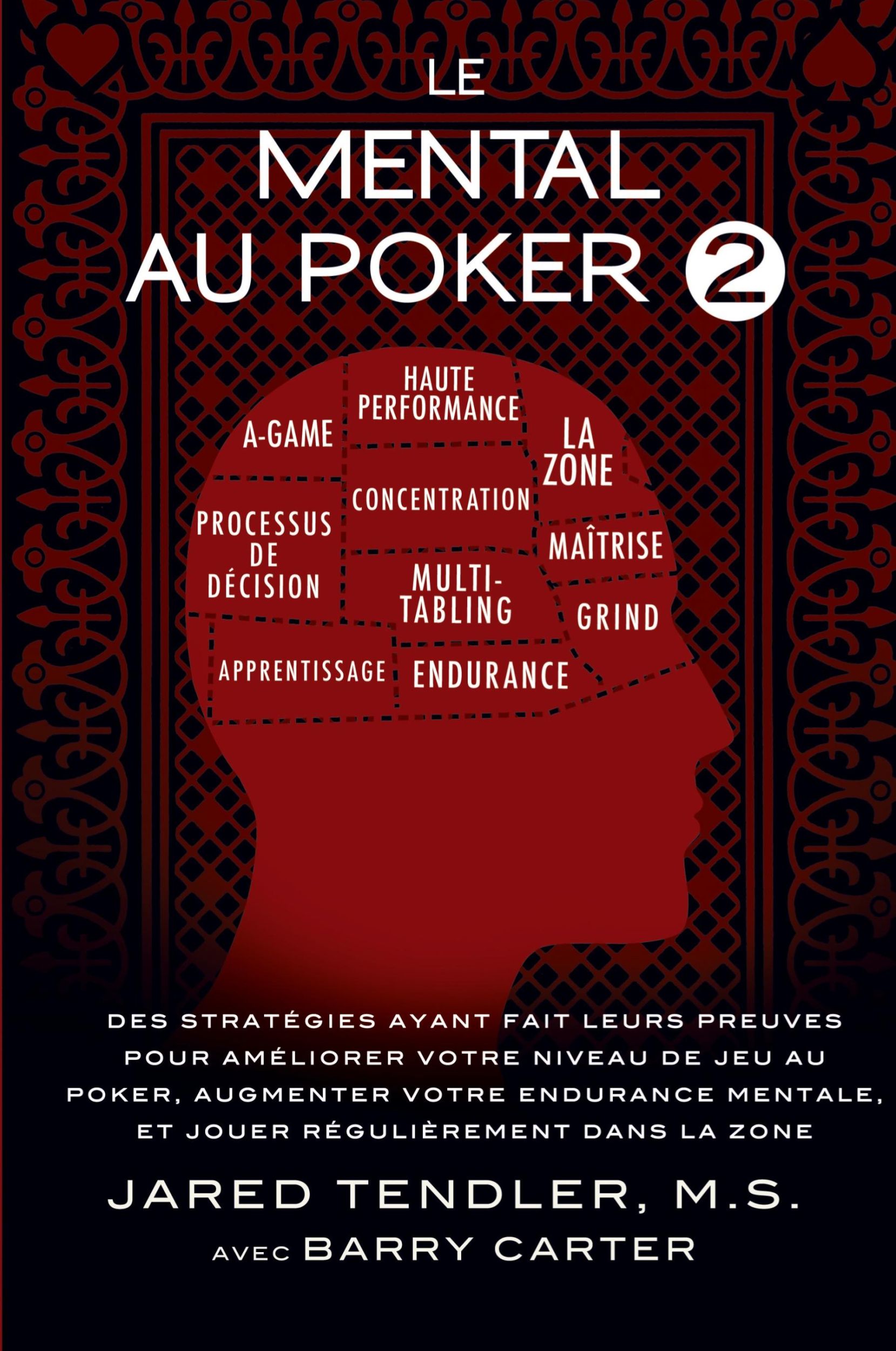 Cover: 9780983959793 | Le Mental Au Poker 2 | Jared Tendler (u. a.) | Taschenbuch | 2015