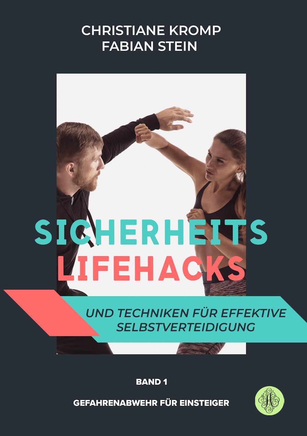 Cover: 9783959496407 | Sicherheits-Lifehacks und Techniken für effektive Selbstverteidigung