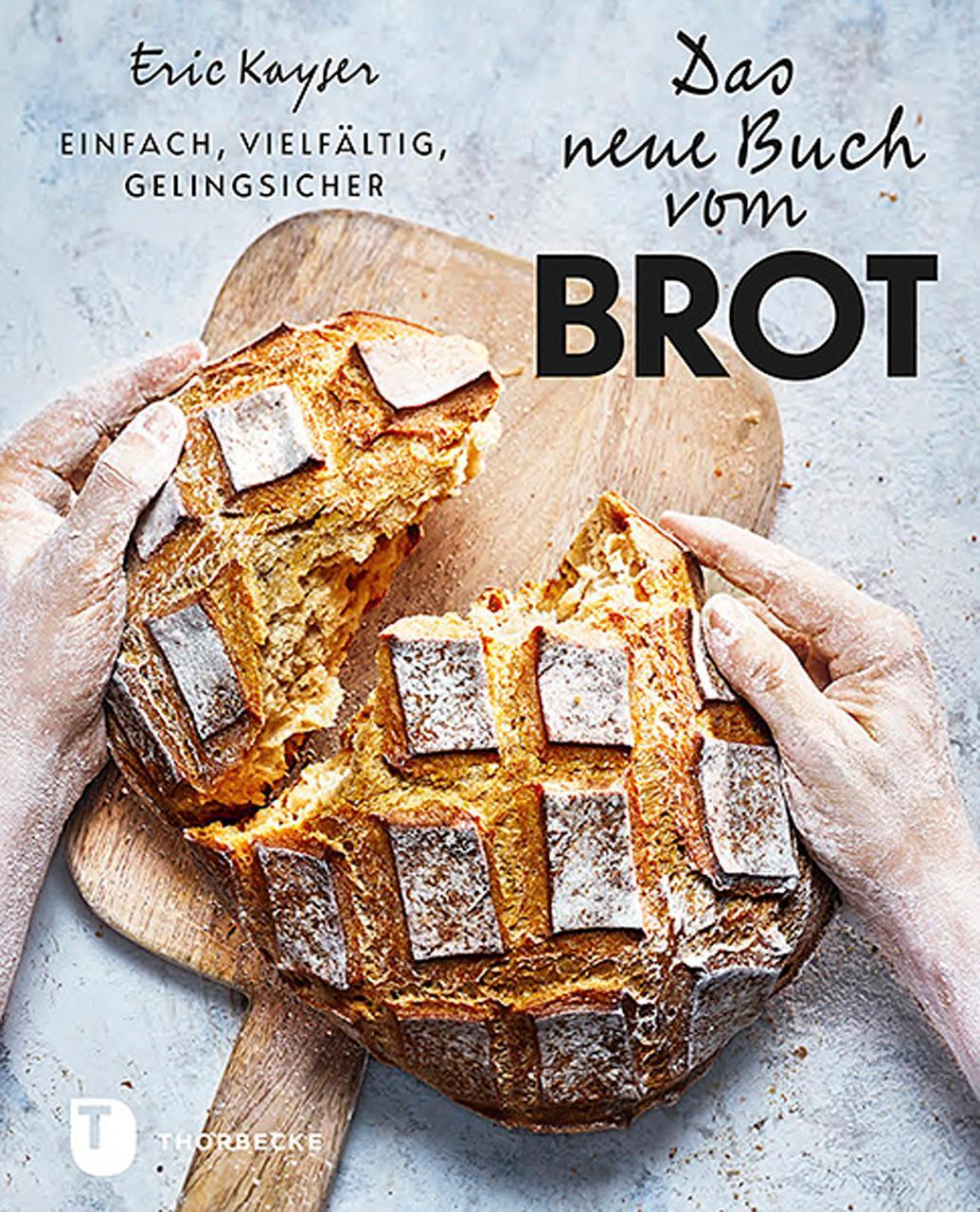 Cover: 9783799515832 | Das neue Buch vom Brot | Einfach, vielfältig, gelingsicher | Kayser