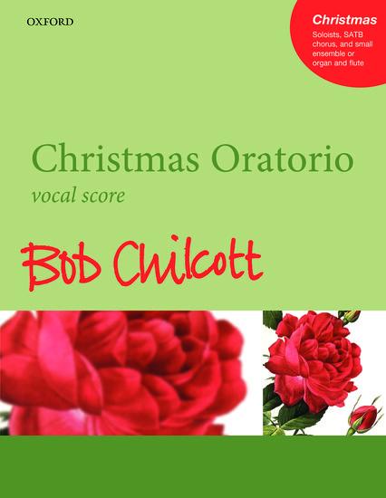 Cover: 9780193514379 | Christmas Oratorio | Bob Chilcott | Broschüre | Klavierauszug | 2019