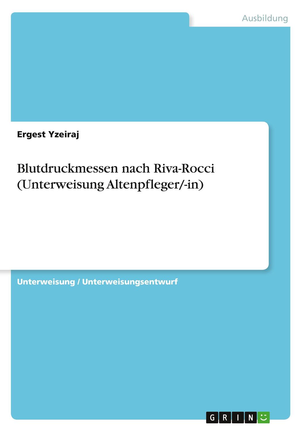 Cover: 9783346606150 | Blutdruckmessen nach Riva-Rocci (Unterweisung Altenpfleger/-in) | Buch