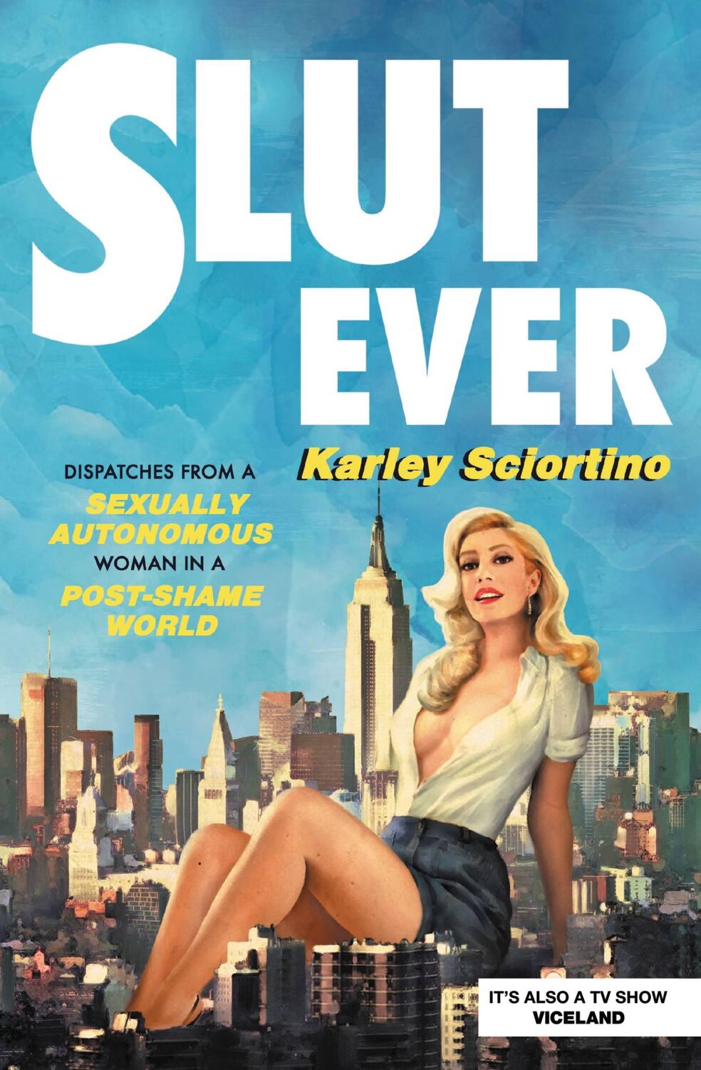 Cover: 9781478944768 | Slutever | Karley Sciortino | Taschenbuch | Englisch | 2018