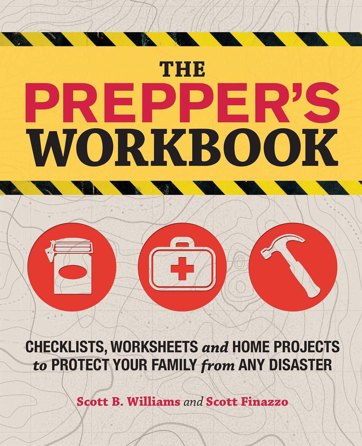 Cover: 9781612432267 | The Prepper's Workbook | Scott B Williams (u. a.) | Taschenbuch | 2014