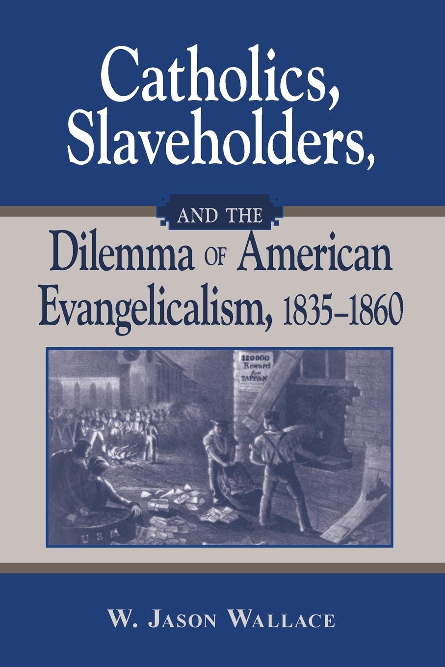 Cover: 9780268044213 | Catholics, Slaveholders, and the Dilemma of American...