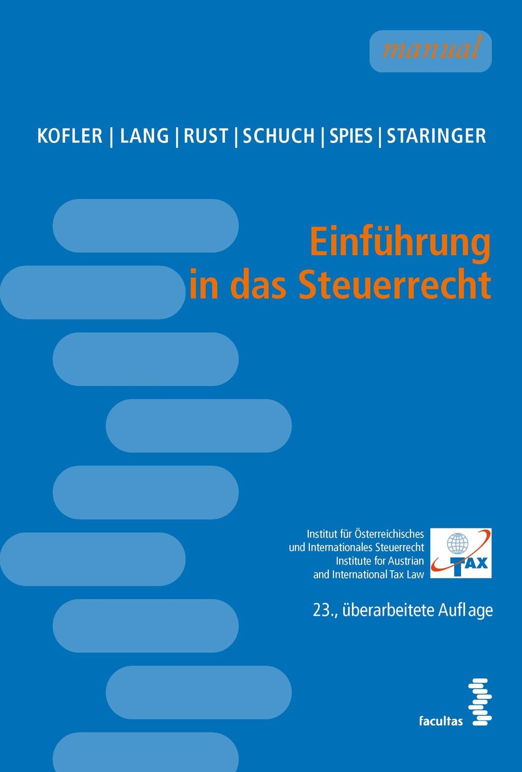 Cover: 9783708925493 | Einführung in das Steuerrecht | Georg Kofler (u. a.) | Taschenbuch