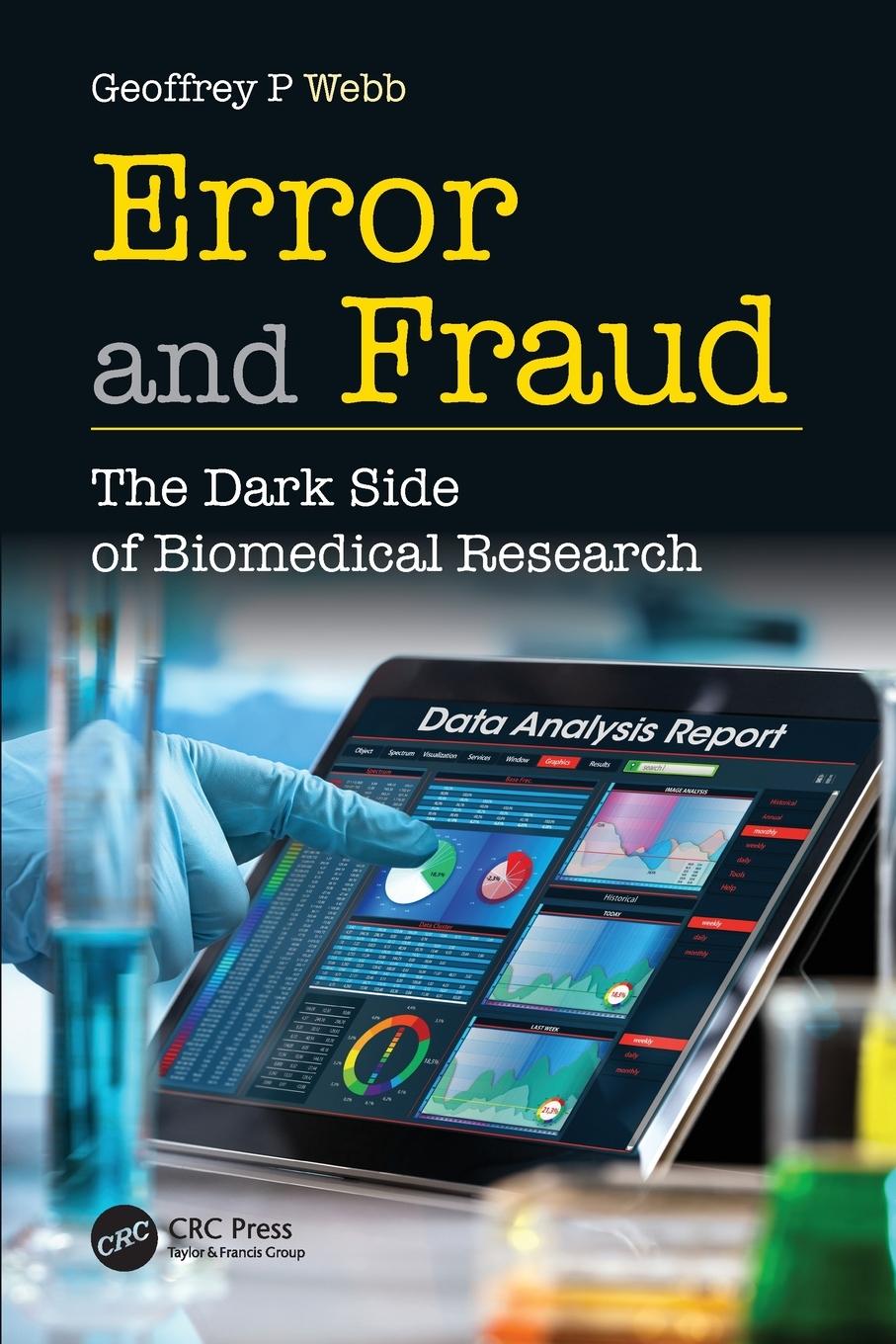 Cover: 9780367469924 | Error and Fraud | The Dark Side of Biomedical Research | Webb | Buch