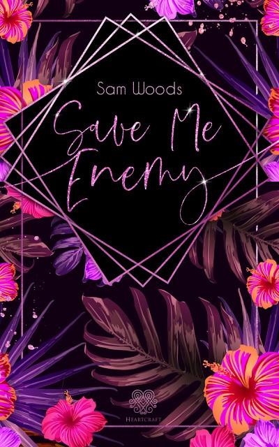 Cover: 9783966989800 | Save Me Enemy (Dark Romance) | Sam Woods | Taschenbuch | 268 S. | 2021