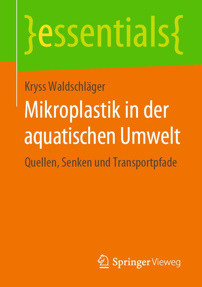 Cover: 9783658277659 | Mikroplastik in der aquatischen Umwelt | Kryss Waldschläger | Buch